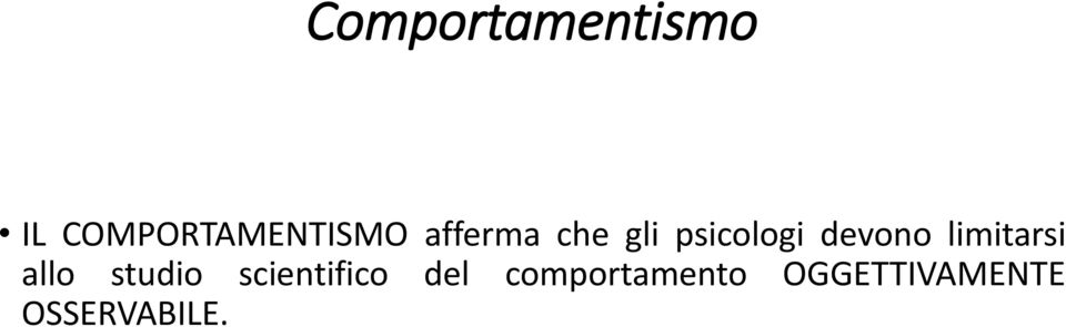 limitarsi allo studio scientifico del