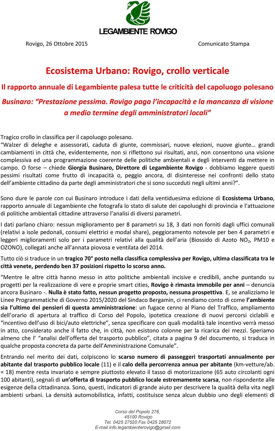 Walzer di deleghe e assessorati, caduta di giunte, commissari, nuove elezioni, nuove giunte grandi cambiamenti in città che, evidentemente, non si riflettono sui risultati, anzi, non consentono una