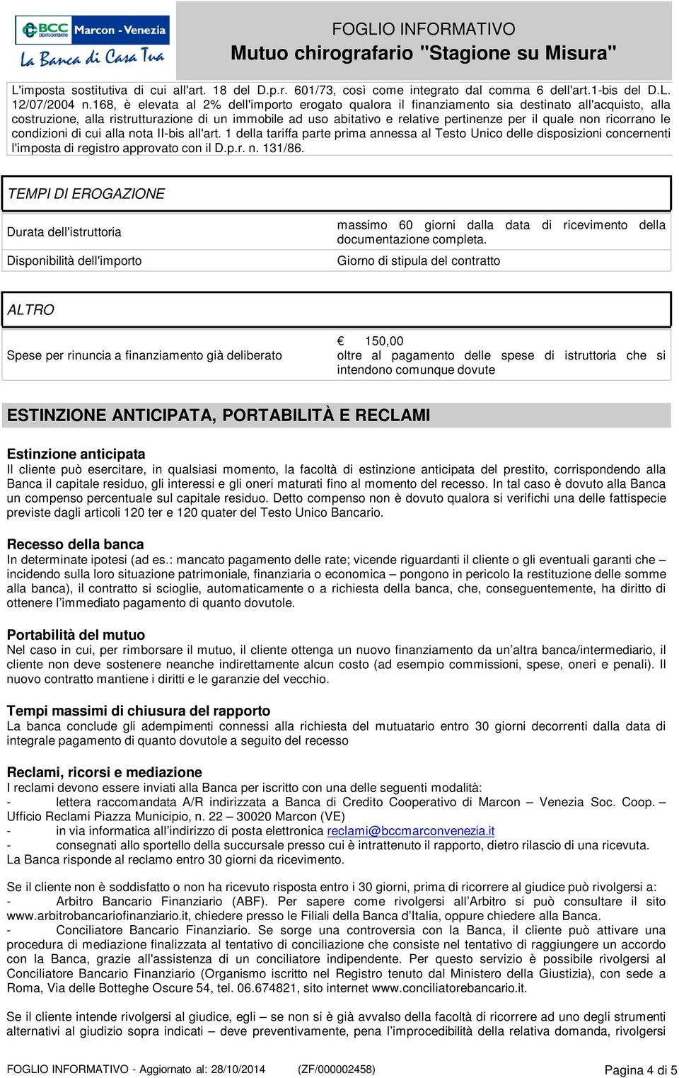 quale non ricorrano le condizioni di cui alla nota II-bis all'art. 1 della tariffa parte prima annessa al Testo Unico delle disposizioni concernenti l'imposta di registro approvato con il D.p.r. n. 131/86.