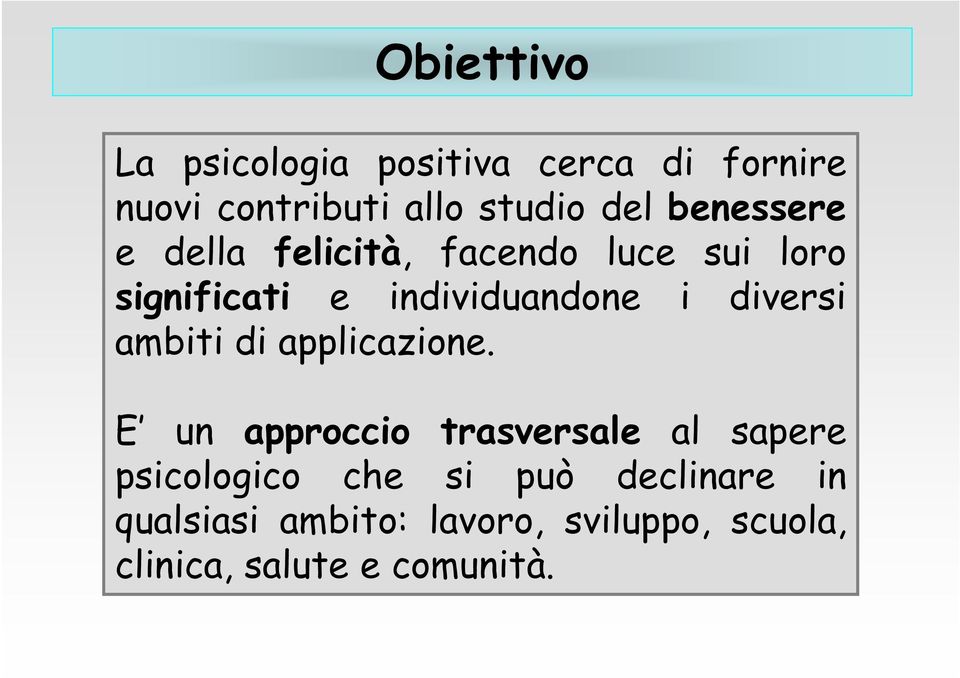 diversi ambiti di applicazione.