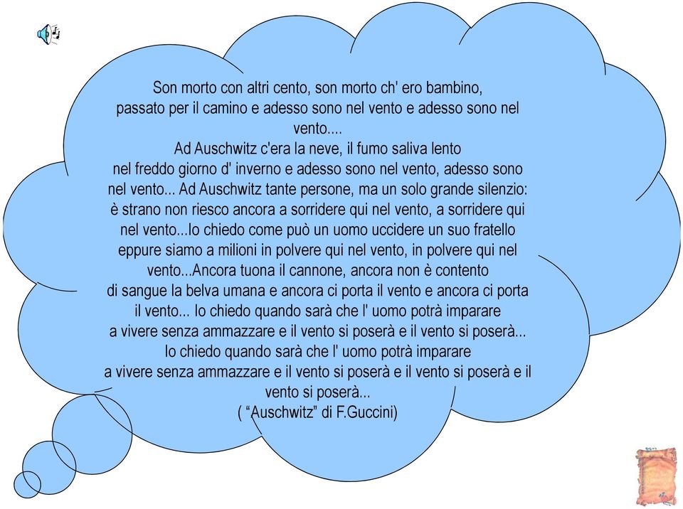 .. Ad Auschwitz tante persone, ma un solo grande silenzio: è strano non riesco ancora a sorridere qui nel vento, a sorridere qui nel vento.