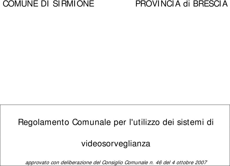 sistemi di videosorveglianza approvato con