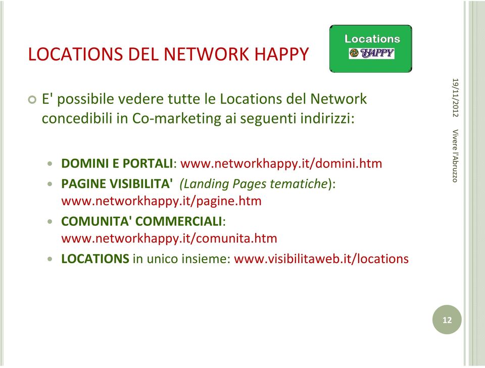 htm PAGINE VISIBILITA' (LandingPagestematiche): www.networkhappy.it/pagine.