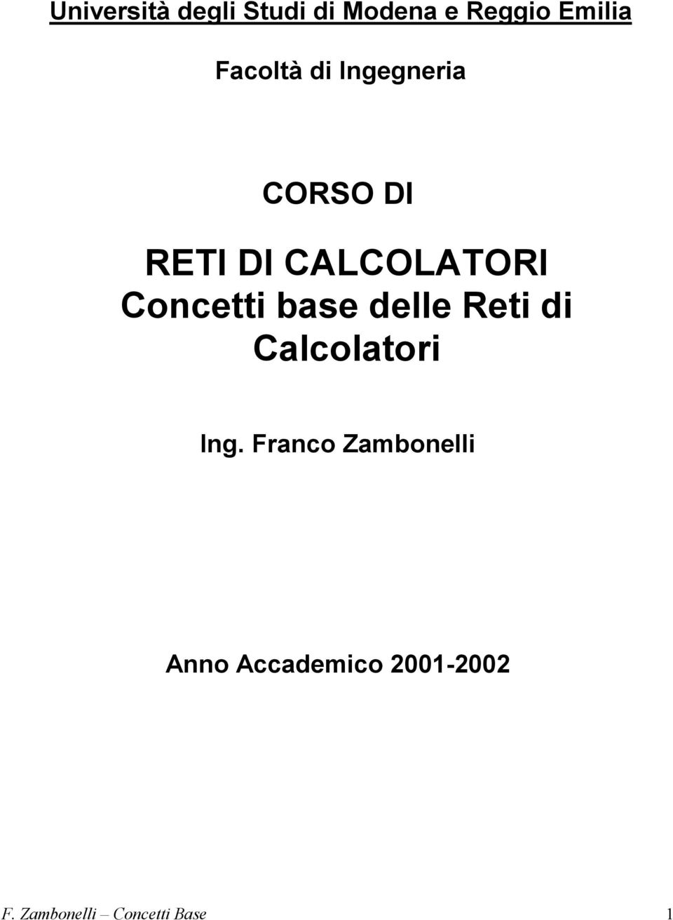 Concetti base delle Reti di Calcolatori Ing.