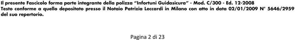 12-2008 Testo conforme a quello depositato presso il Notaio