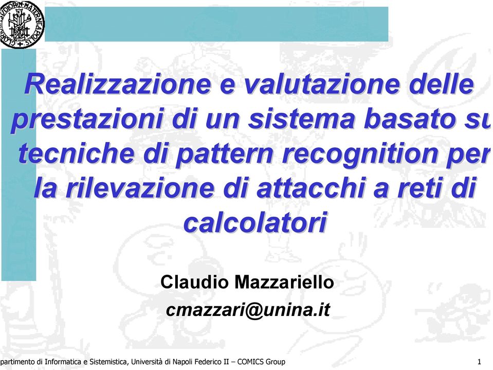 di calcolatori Claudio Mazzariello cmazzari@unina.