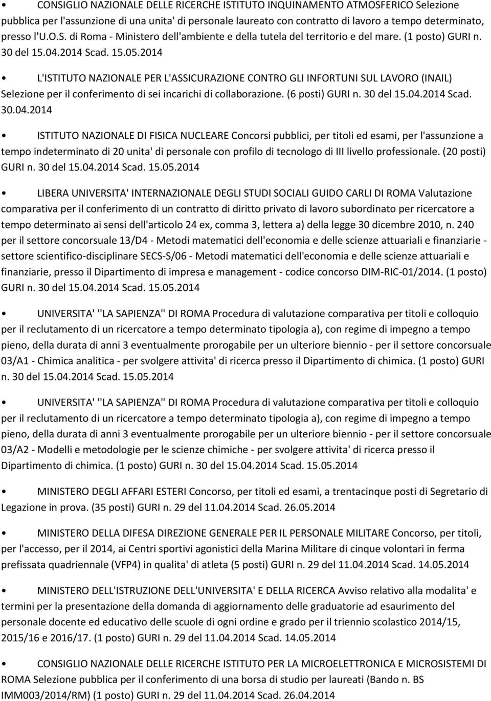 (6 posti) GURI n. 30 del 15.04.