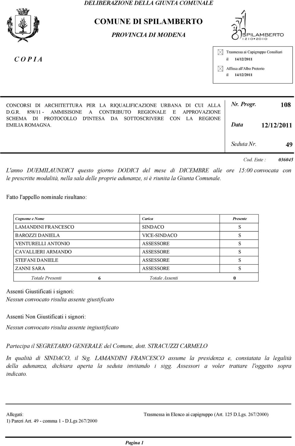 Nr. Progr. Data 108 12/12/2011 Seduta Nr. 49 Cod.