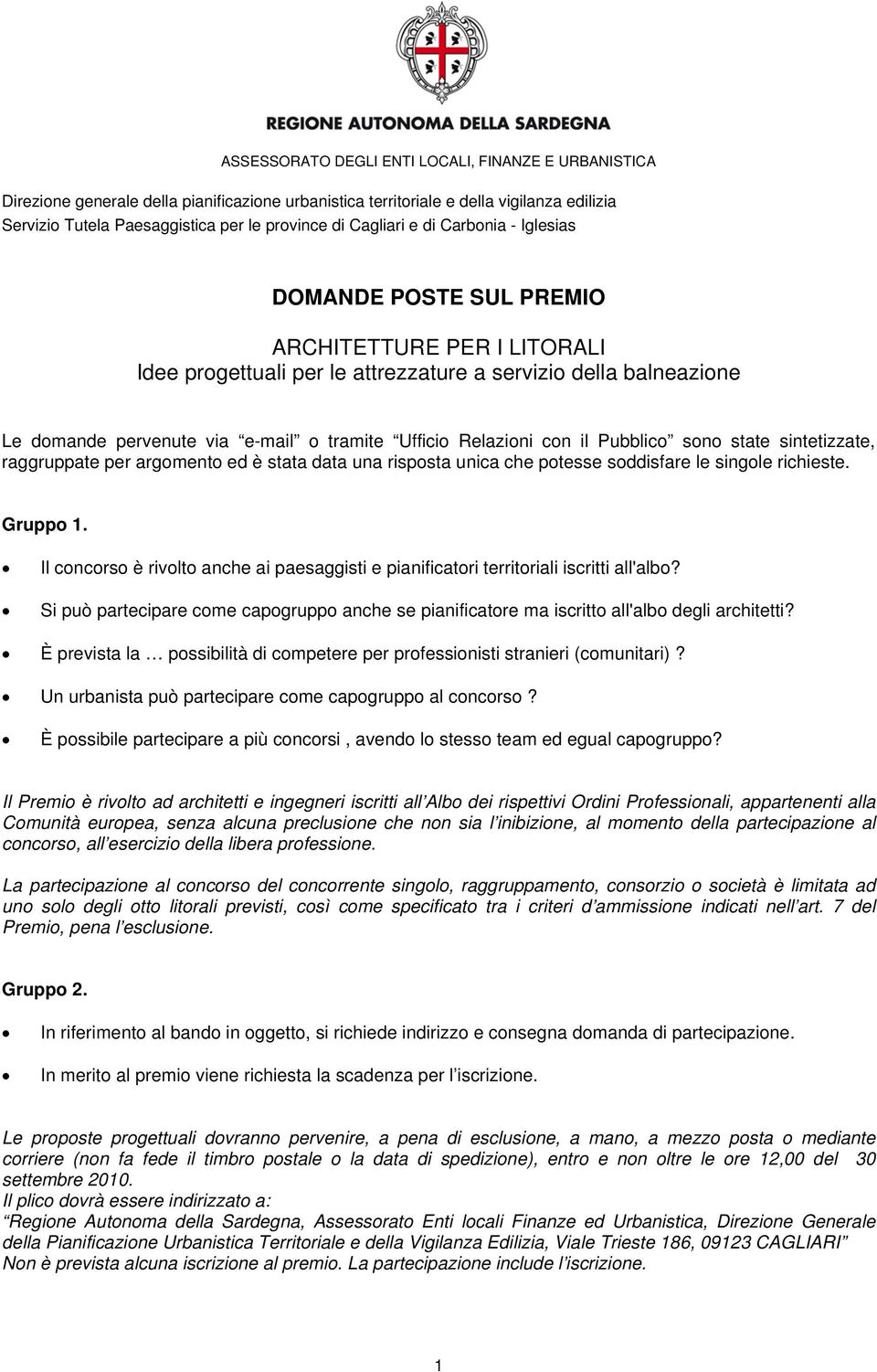 Il concorso è rivolto anche ai paesaggisti e pianificatori territoriali iscritti all'albo? Si può partecipare come capogruppo anche se pianificatore ma iscritto all'albo degli architetti?