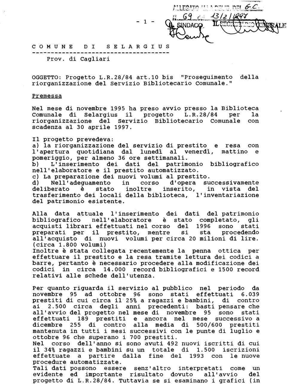 28/84 per la riorganizzazione del Servizio Bibliotecario Comunale con scadenza al 30 aprile 1997.