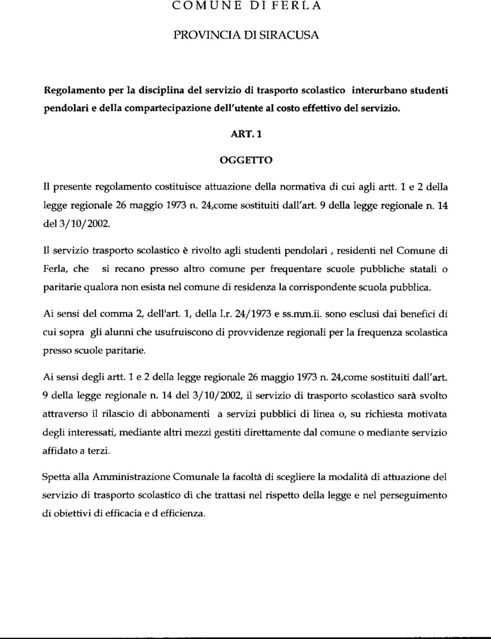 9 della legge regionale n. 14 del 3/10/ 2002.