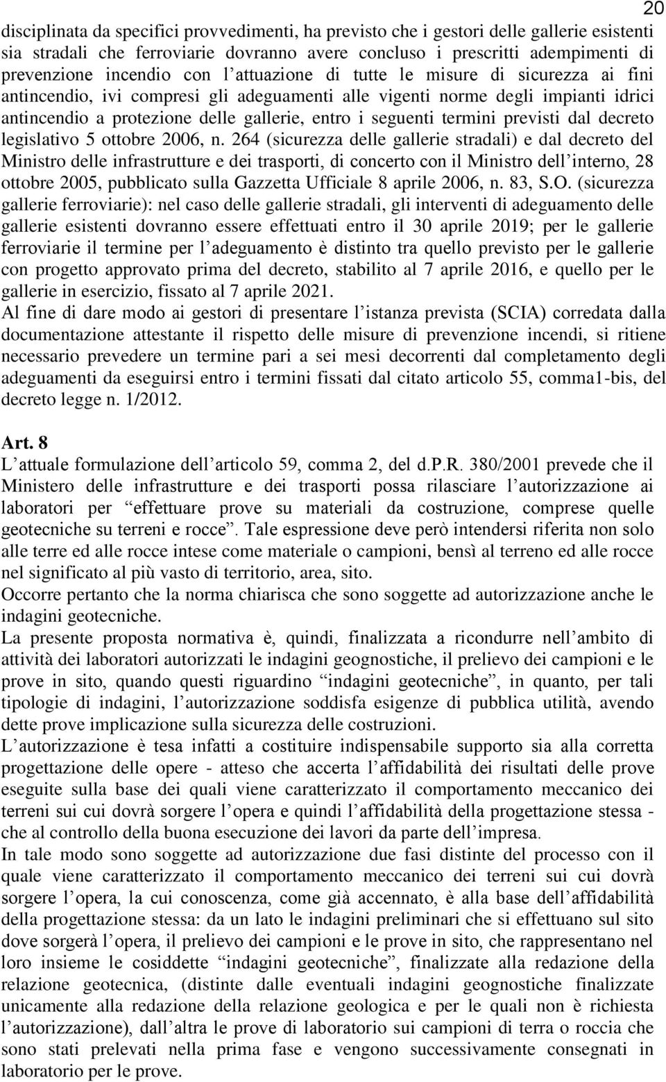 termini previsti dal decreto legislativo 5 ottobre 2006, n.