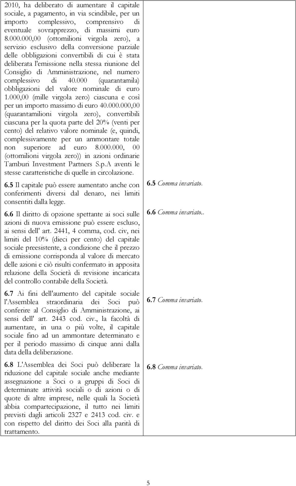 Amministrazione, nel numero complessivo di 40.000 