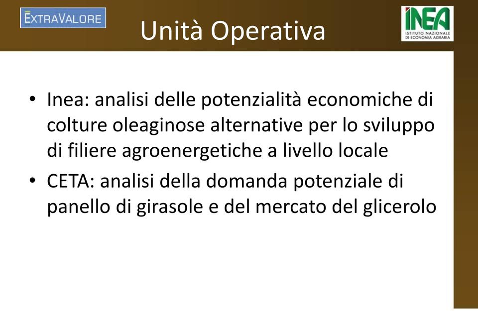 agroenergetiche a livello locale CETA: analisi della domanda