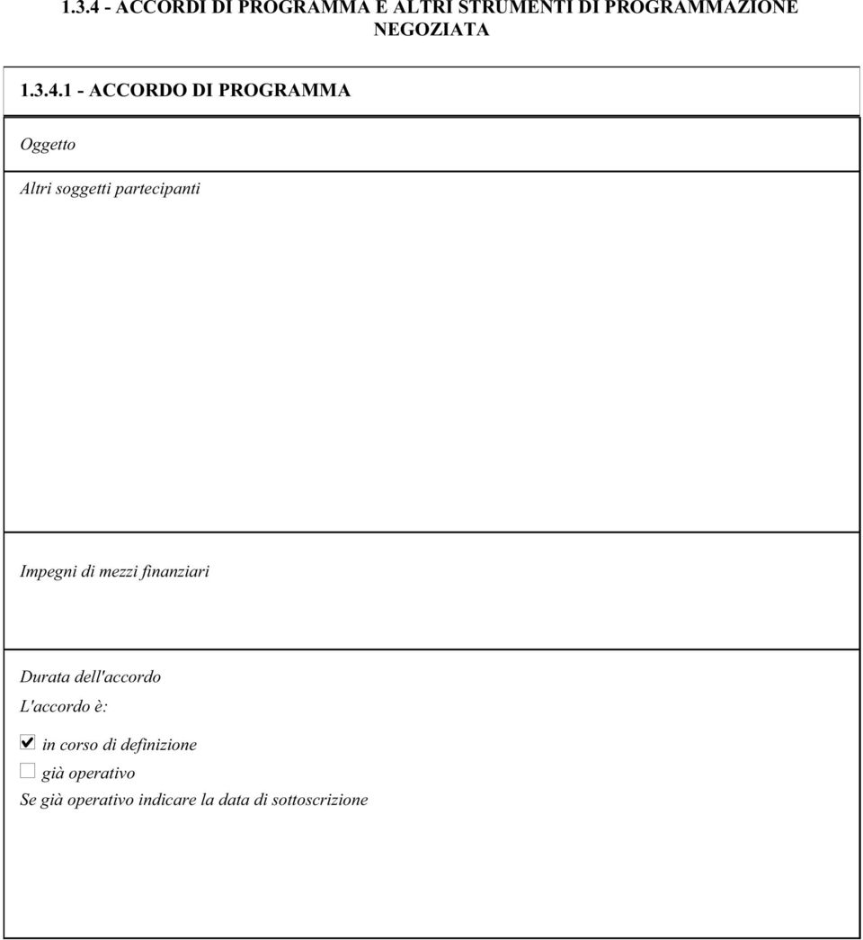 1 - ACCORDO DI PROGRAMMA Oggetto Altri soggetti partecipanti Impegni di