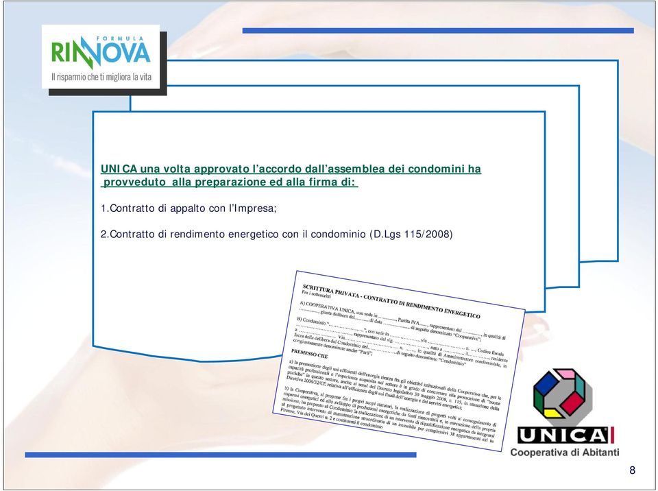 di: 1.Contratto di appalto con l Impresa; 2.