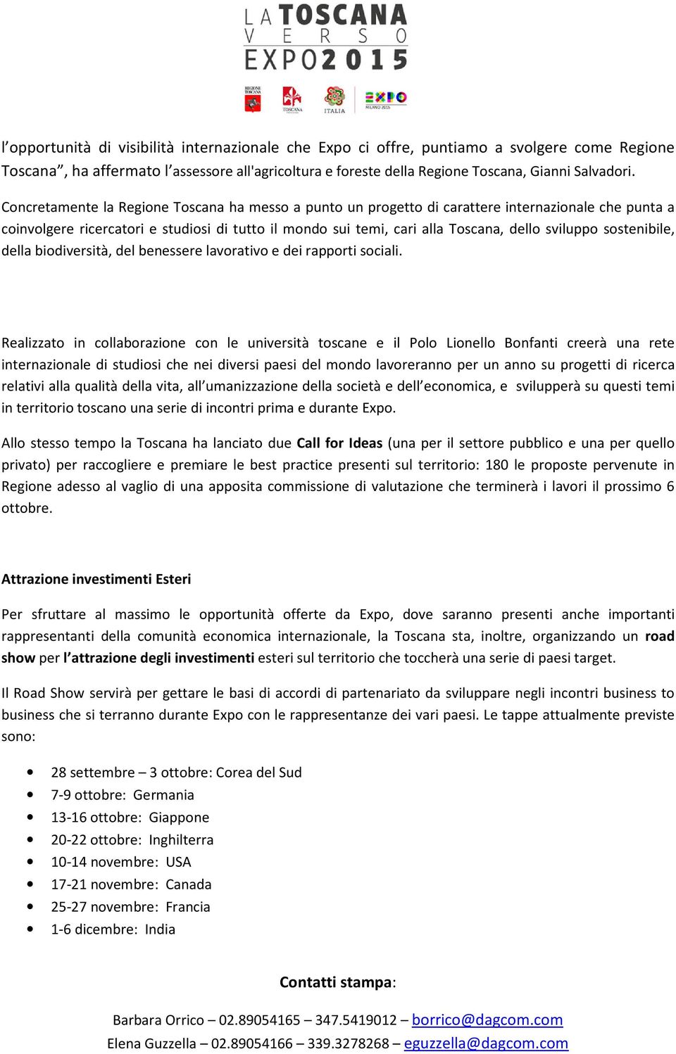 sostenibile, della biodiversità, del benessere lavorativo e dei rapporti sociali.