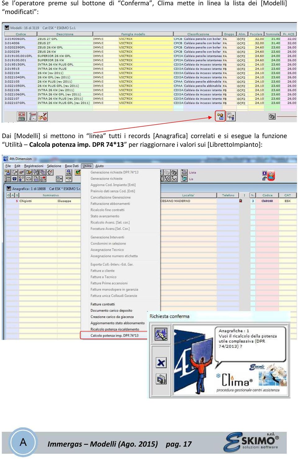 [Anagrafica] correlati e si esegue la funzione Utilità Calcola potenza imp.