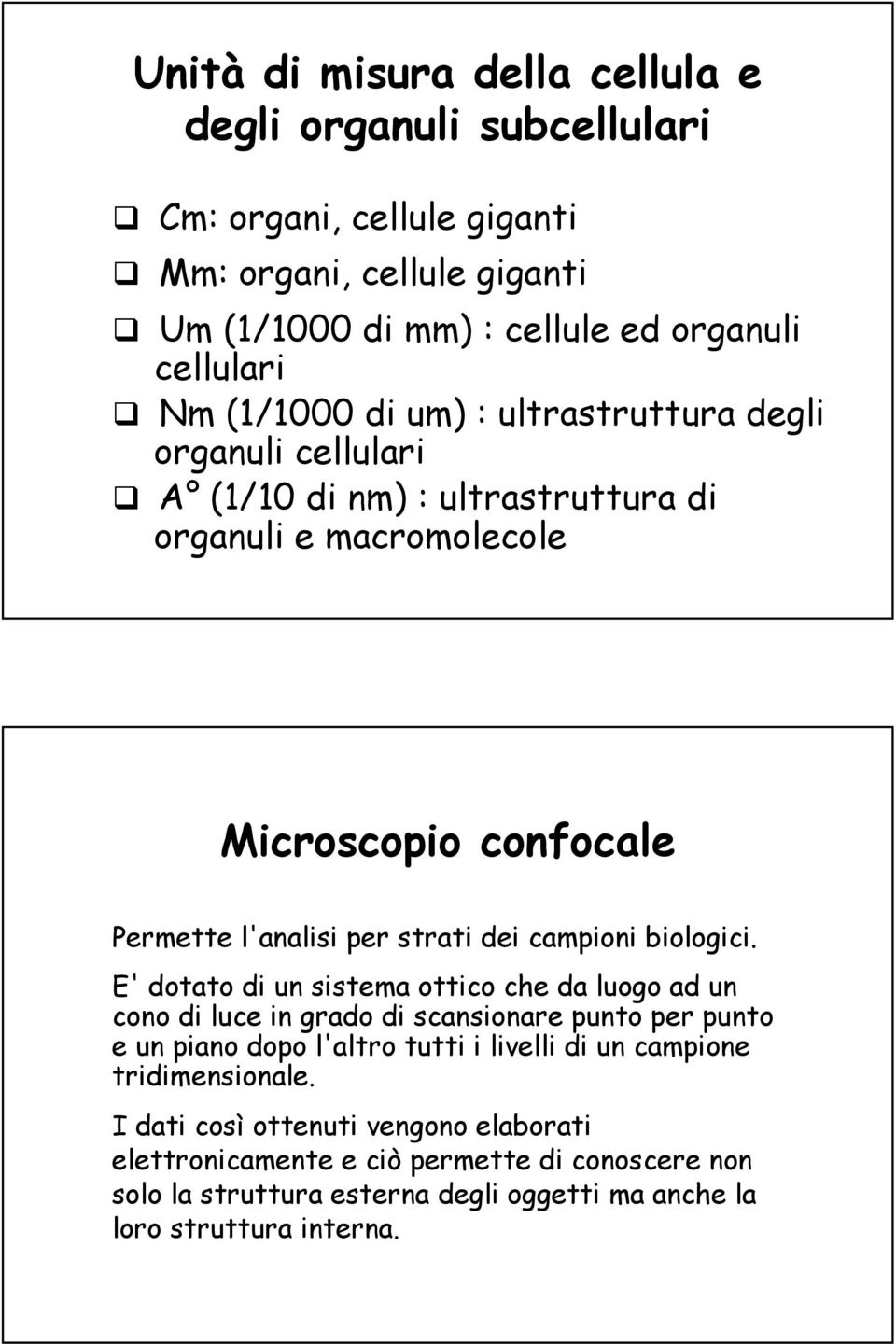 campioni biologici.