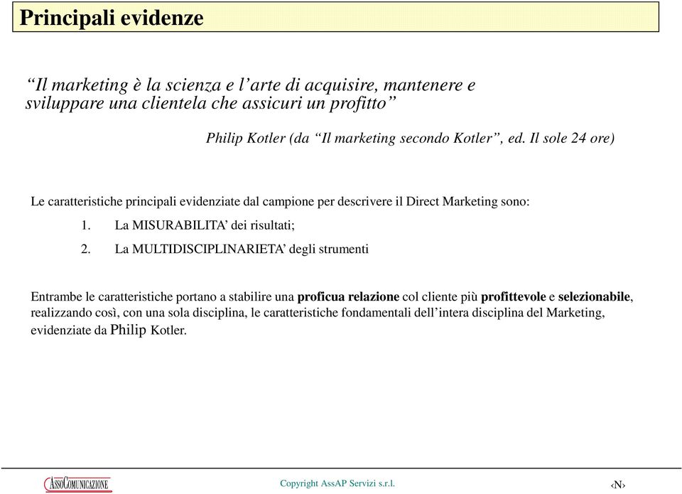 La MISURABILITA dei risultati; 2.