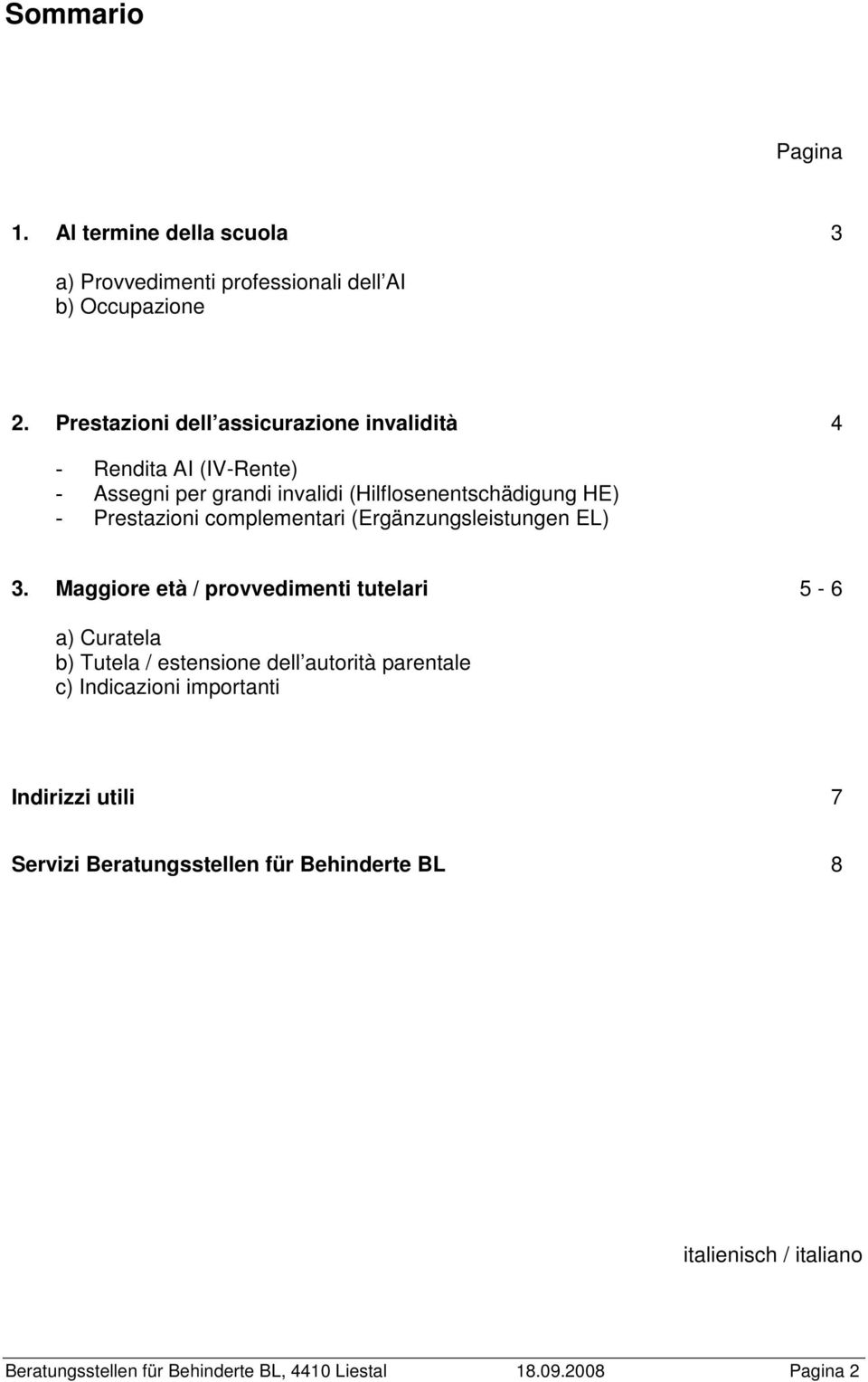 complementari (Ergänzungsleistungen EL) 3.