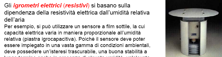 Sensori automatici -Sono più precisi, semplici, affidabili e di dimensioni più contenute. - Sono autonomi.