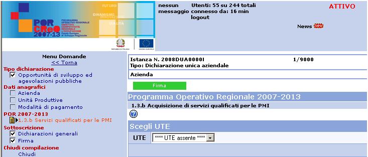 8. CHIUSURA E FIRMA DELLA DOMANDA INSERITA Terminata la compilazione della domanda occorre procedere alla chiusura 1 e firma dell istanza. N.B.