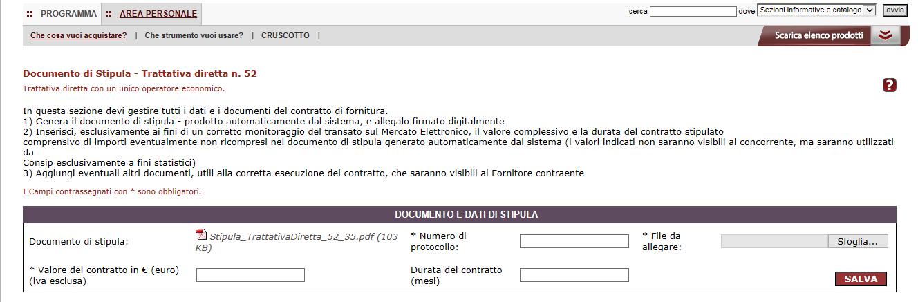 Dopo aver inviato per la stipula, il sistema genererà una seconda schermata per il perfezionamento del contratto di Trattativa Diretta con un unico fornitore.