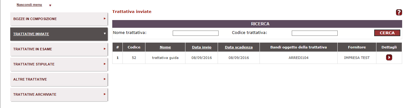 Trattative Stipulate: le trattative dirette stipulate con il fornitore; Altre Trattative: L elenco di tutte le trattative non andate a buon fine: annullate, rifiutate, revocate e deserte (per cui il