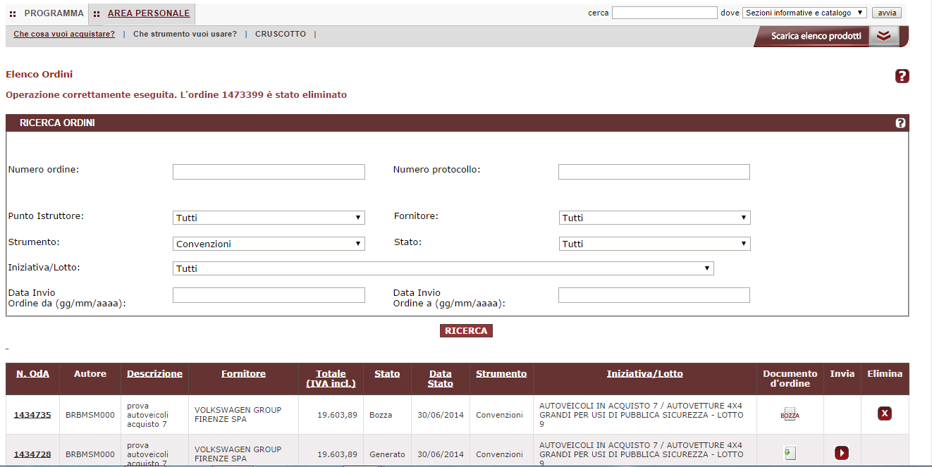 Figura 12 Elenco ordini e ricerca Tutti gli ordini dell elenco sono caratterizzati da uno dei seguenti stati: Bozza (ordine ancora modificabile); Generato (ordine completo ma non firmato digitalmente
