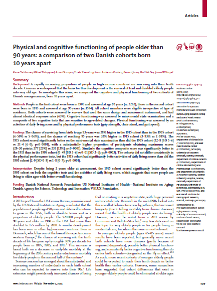 E che la qualità dell invecchiamento sia effettivamente cambiata è ben dimostrato,almeno in Danimarca, da questo studio di coorte pubblicato su Lancet nel novembre 2013.