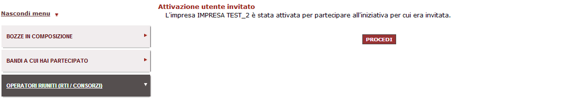 CONSORZIATE/MANDANTI DELLA RETE DI IMPRESE Ciascuna impresa, aggiunta come membro del consorzio/rete di imprese, per accedere alla compilazione della domanda deve: 1 inserire nome