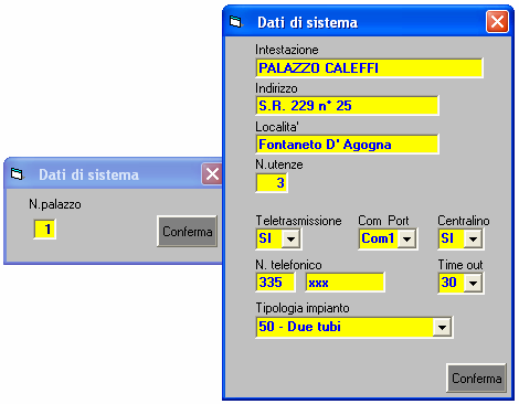 1.. Dattii dii siisttema SELEZIONANDO QUESTO MENÙ SI ACCEDE A TUTTE LE FUNZIONI DI MEMORIZZAZIONE DEI DATI ANAGRAFICI DELL'EDIFICIO E DEI PARAMETRI DI TRASMISSIONE.