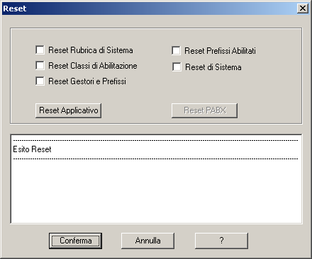 Dalla finestra successiva, chiamata Reset, è possibile procedere al ripristino delle configurazioni di fabbrica per tutti i parametri del centralino (reset di sistema) oppure è possibile azzerare