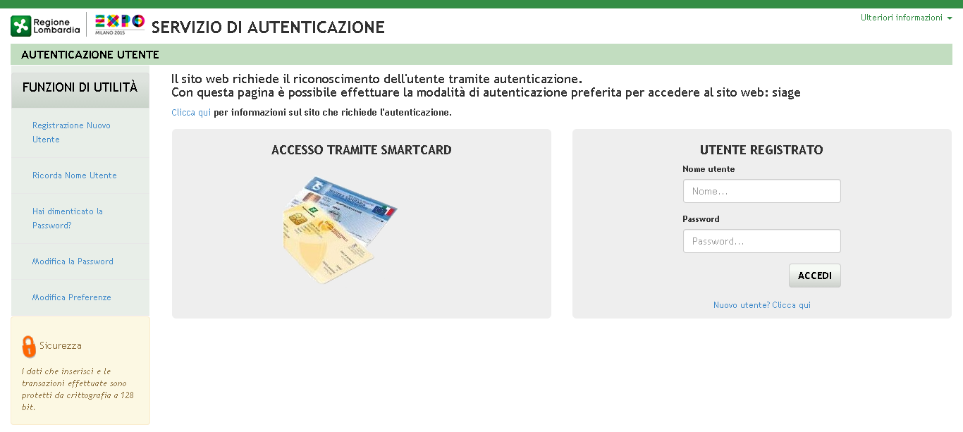 Figura 2 Servizio di Autenticazione Da questa pagina è possibile accedere ai servizi offerti da SiAge scegliendo la modalità di autenticazione preferita tra: Accesso tramite Smart-Card, utilizzando