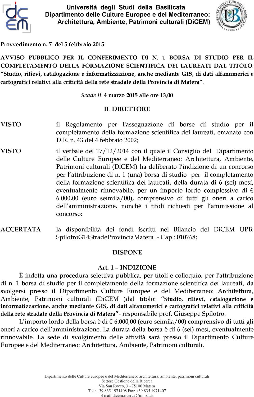 cartografici relativi alla criticità della rete stradale della Provincia di Matera.