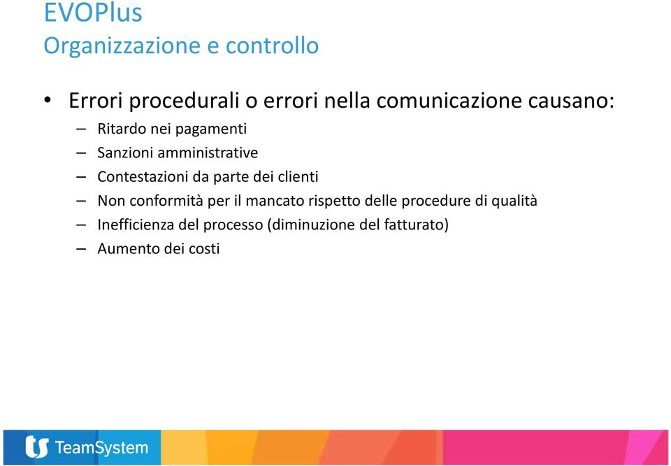 parte dei clienti Non conformità per il mancato rispetto delle procedure di