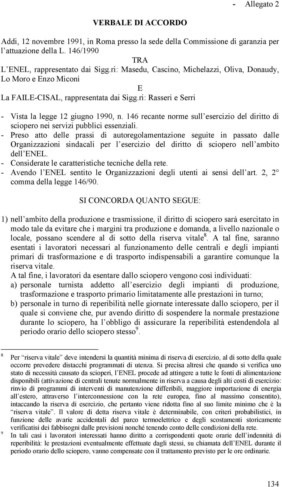 146 recante norme sull esercizio del diritto di sciopero nei servizi pubblici essenziali.