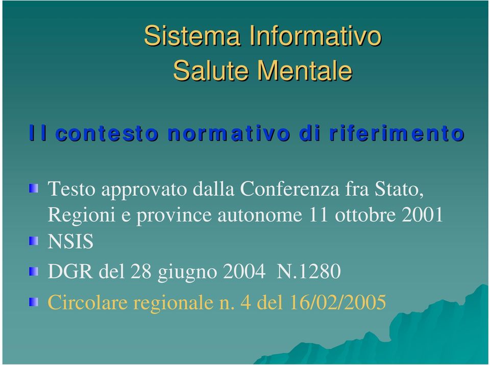 Regioni e province autonome 11 ottobre 2001 NSIS DGR del