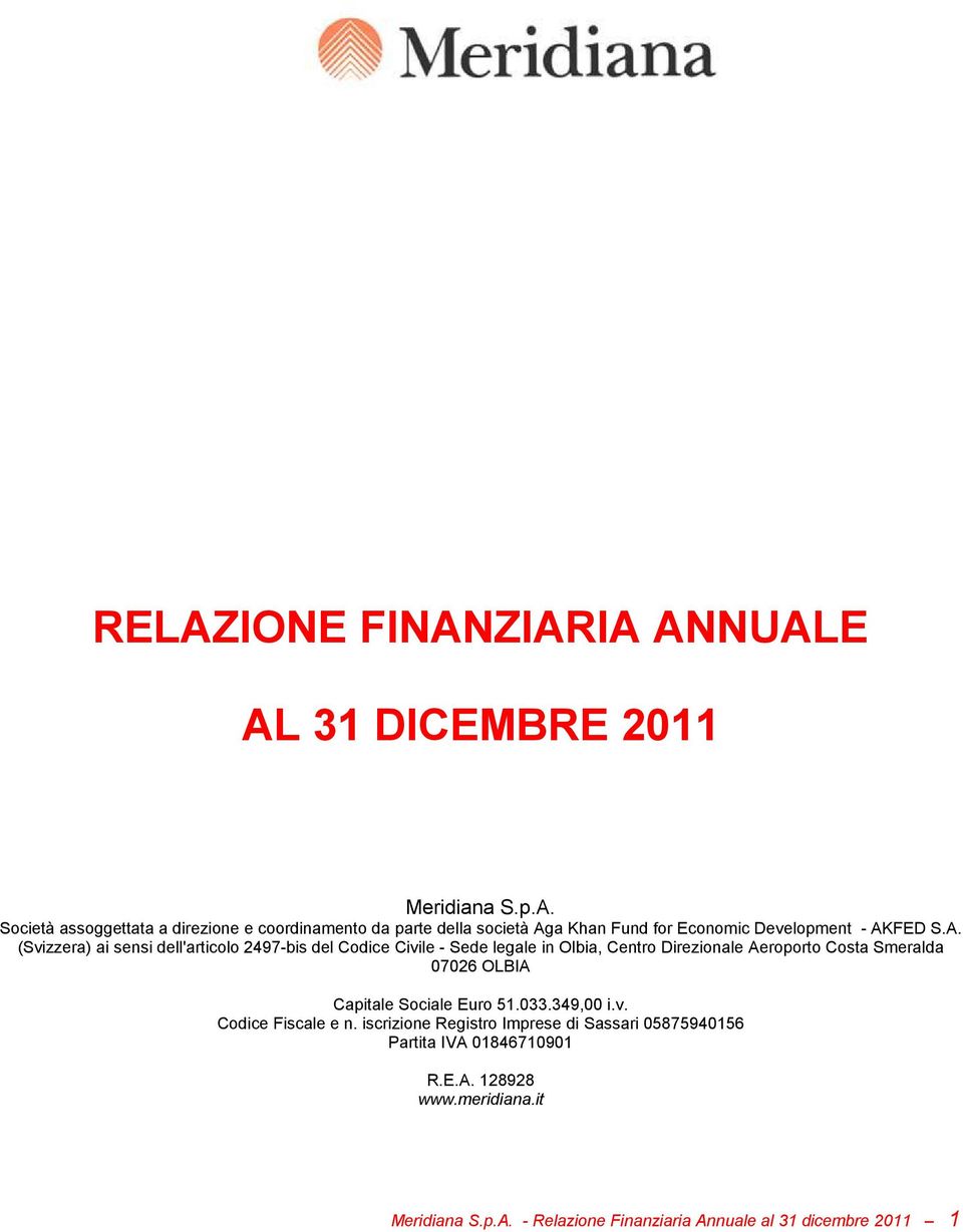 OLBIA Capitale Sociale Euro 51.033.349,00 i.v. Codice Fiscale e n.