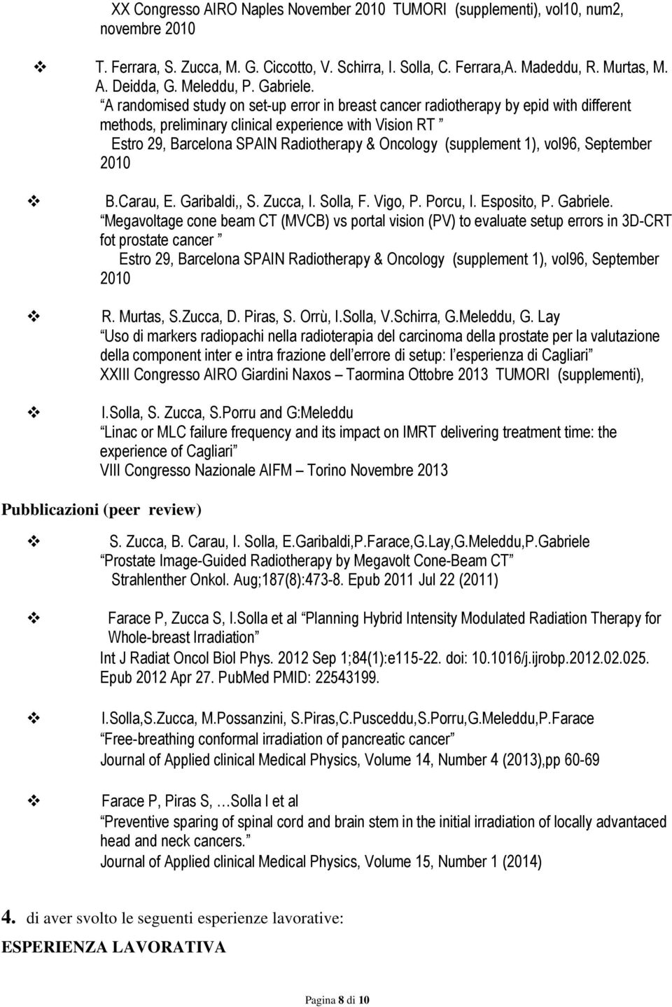 A randomised study on set-up error in breast cancer radiotherapy by epid with different methods, preliminary clinical experience with Vision RT Estro 29, Barcelona SPAIN Radiotherapy & Oncology