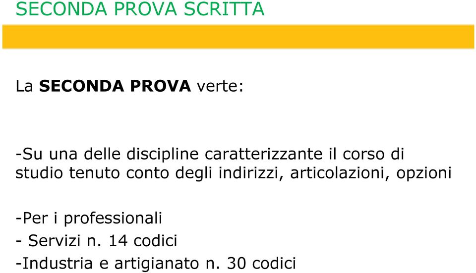 degli indirizzi, articolazioni, opzioni -Per i