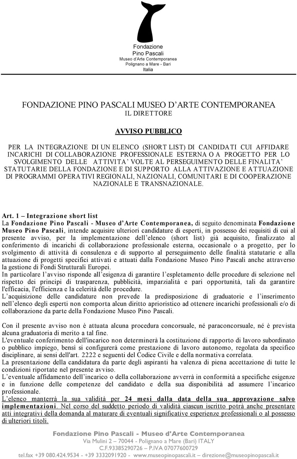 NAZIONALI, COMUNITARI E DI COOPERAZIONE NAZIONALE E TRANSNAZIONALE. Art.