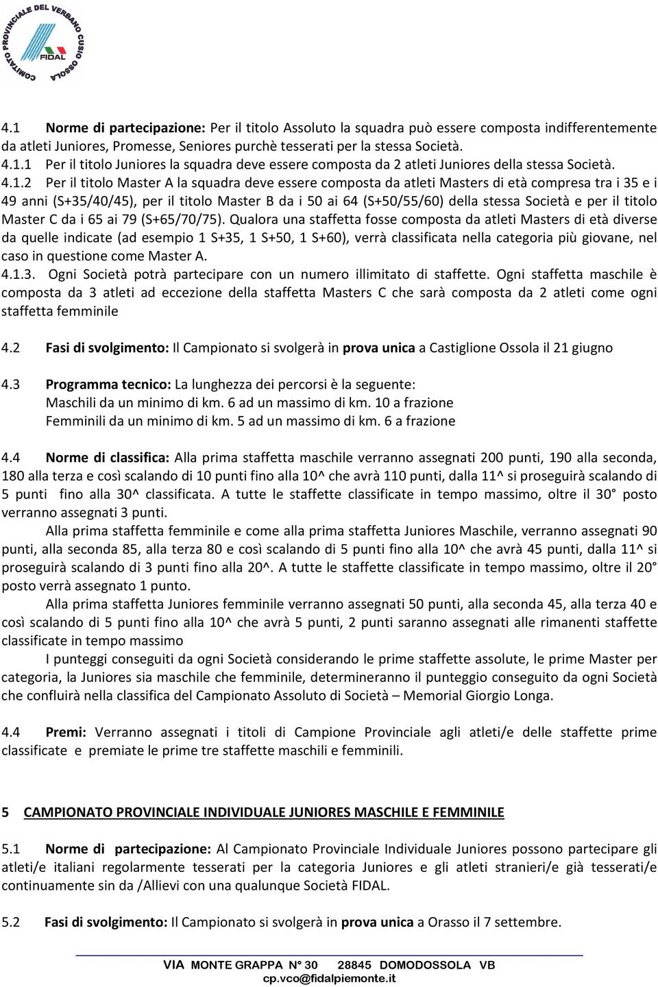 Società e per il titolo Master C da i 65 ai 79 (S+65/70/75).