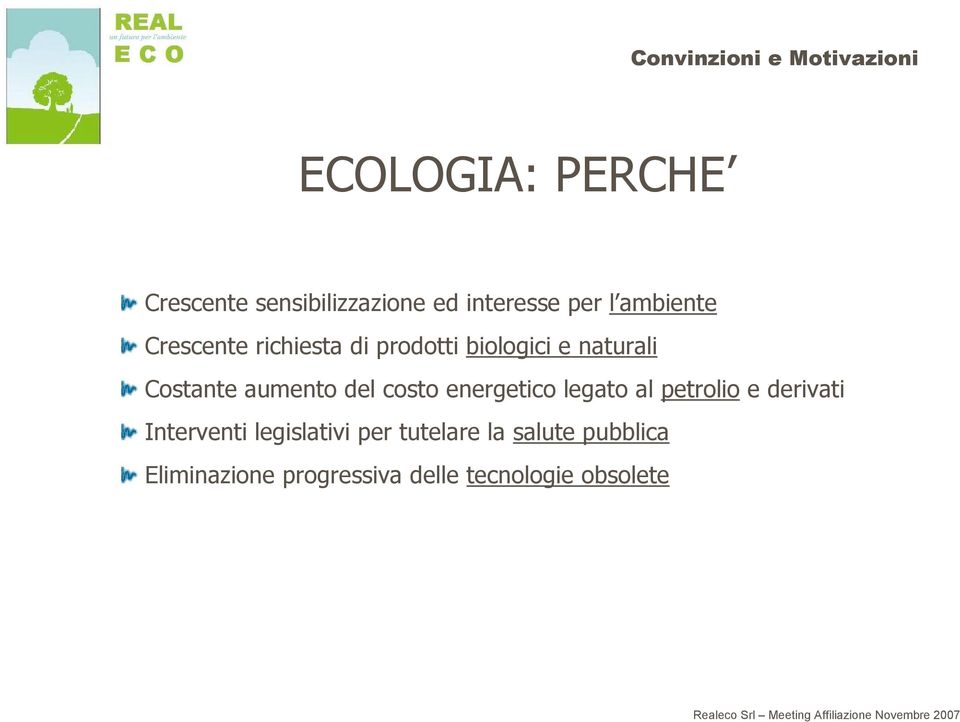 costo energetico legato al petrolio e derivati Interventi legislativi per