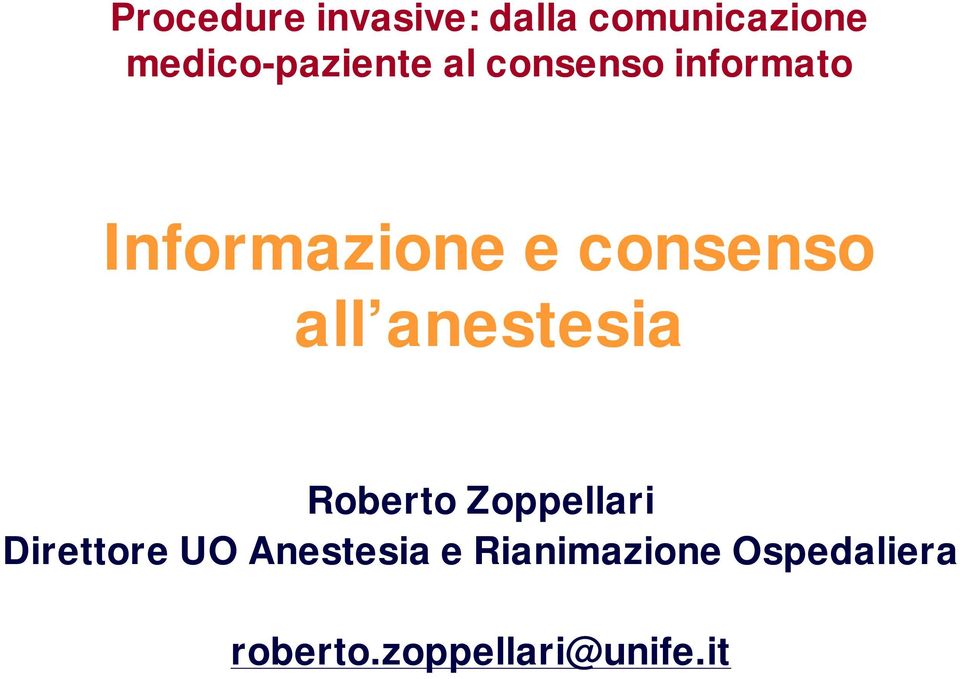 consenso all anestesia Roberto Zoppellari Direttore