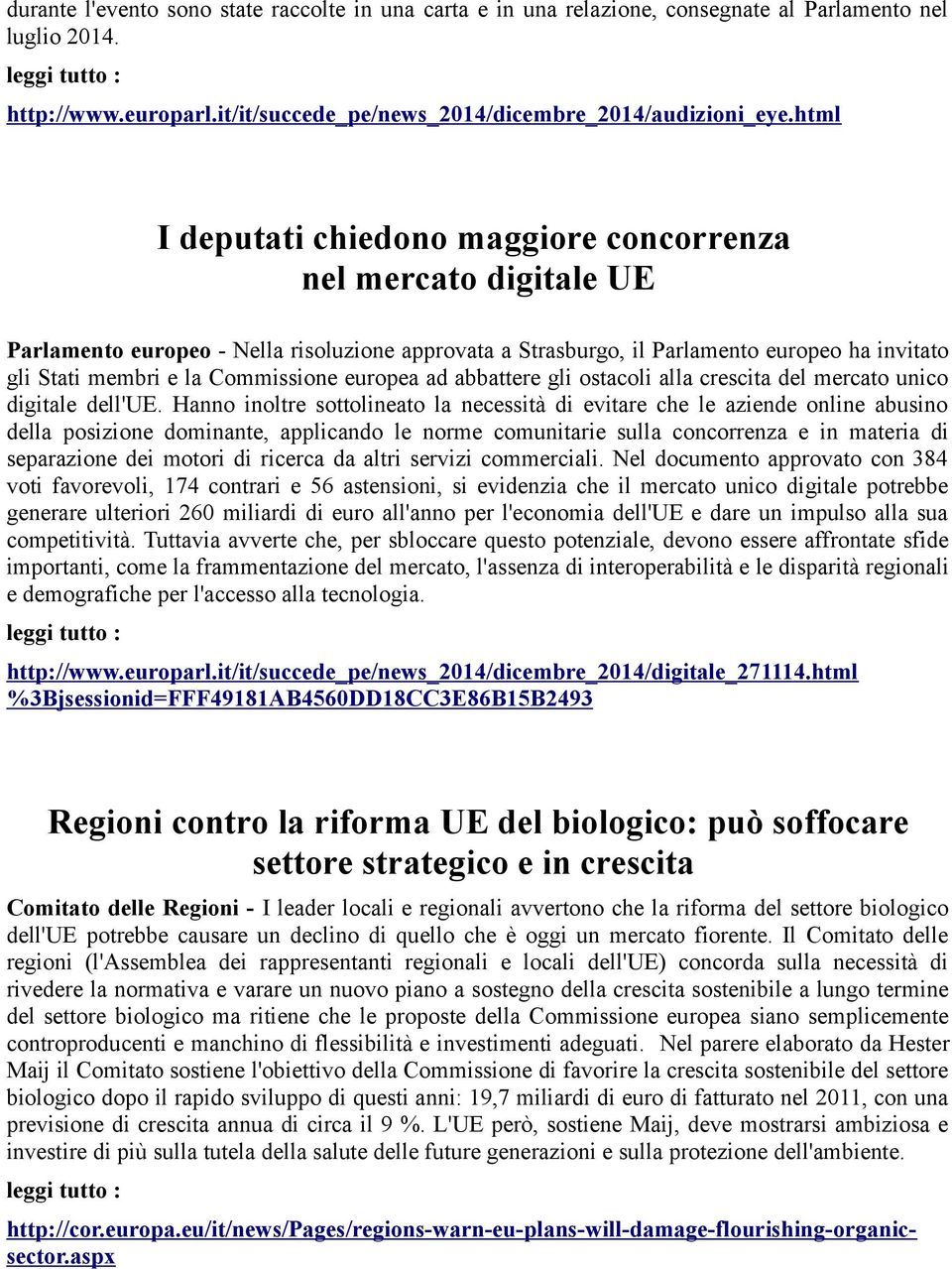 Commissione europea ad abbattere gli ostacoli alla crescita del mercato unico digitale dell'ue.