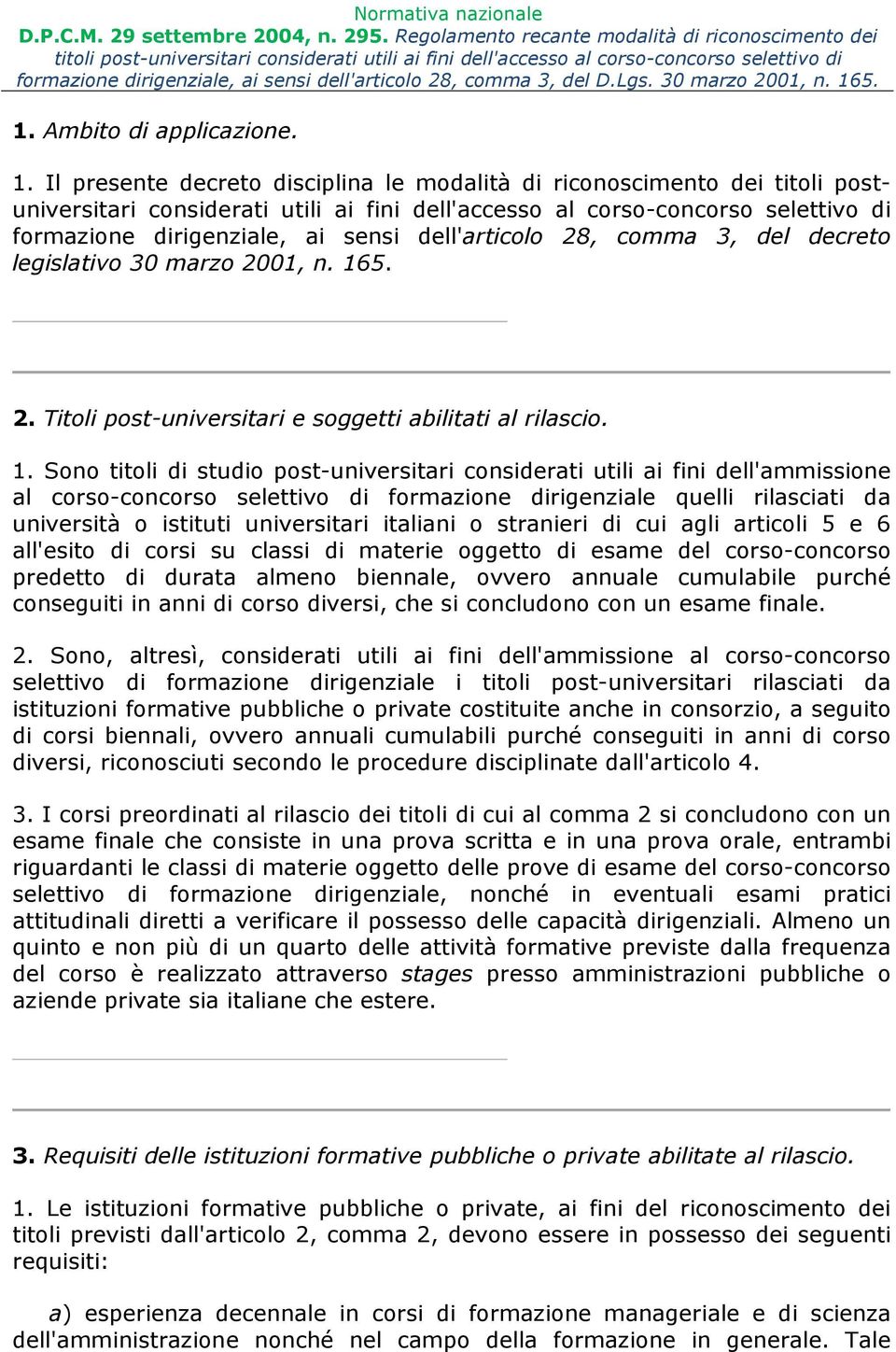 dell'articolo 28, comma 3, del decreto legislativo 30 marzo 2001, n. 16