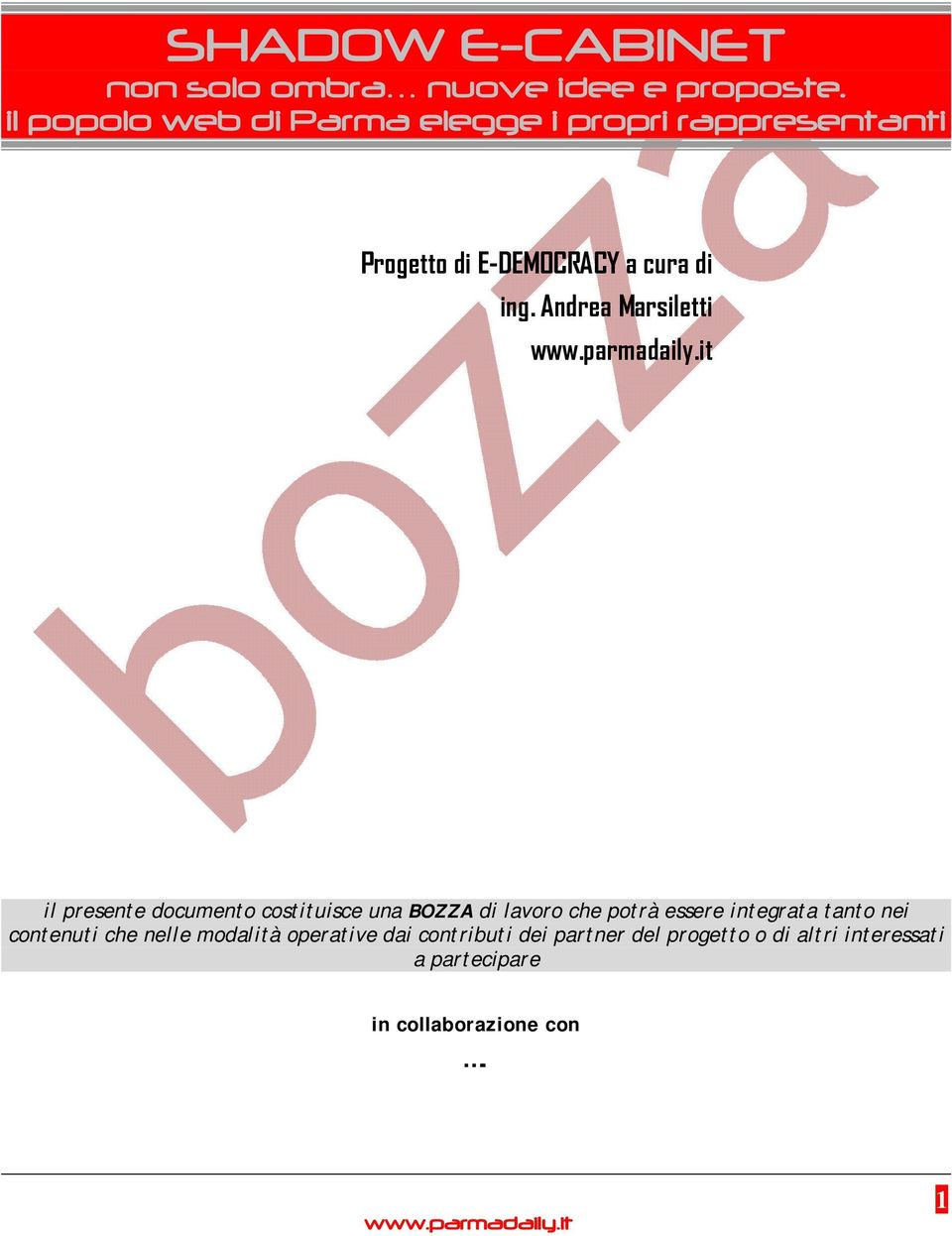 Andrea Marsiletti il presente documento costituisce una BOZZA di lavoro che potrà essere integrata