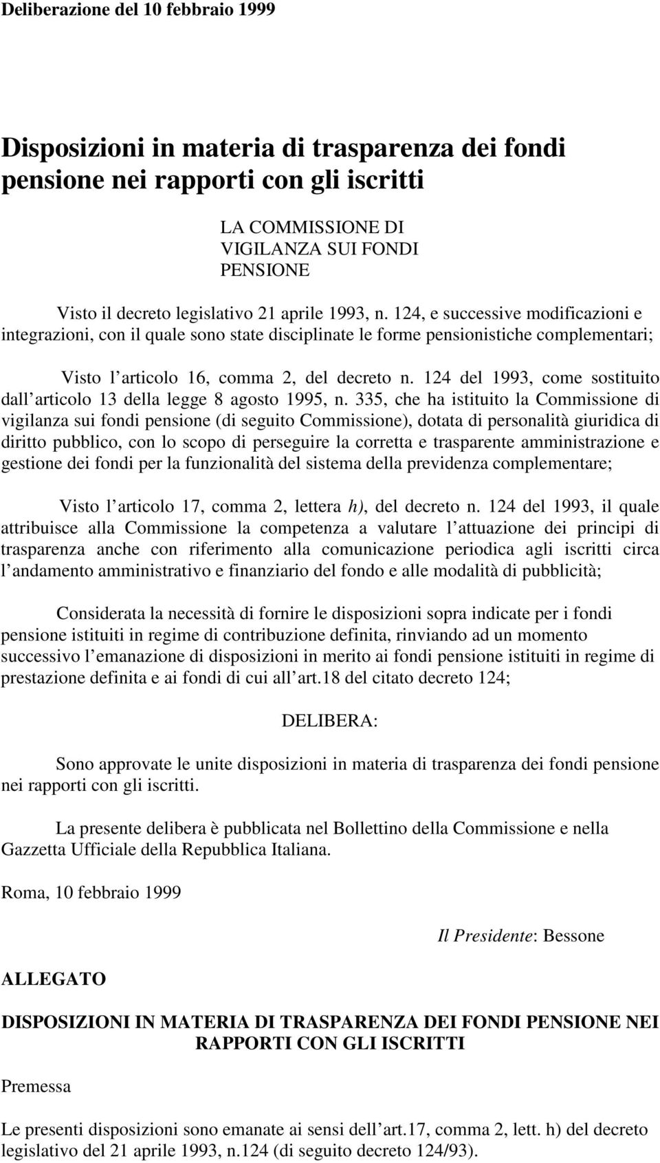 124 del 1993, come sostituito dall articolo 13 della legge 8 agosto 1995, n.